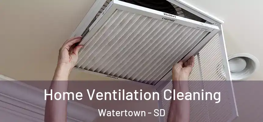  Home Ventilation Cleaning Watertown - SD