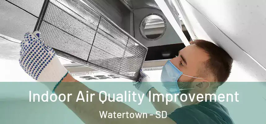  Indoor Air Quality Improvement Watertown - SD